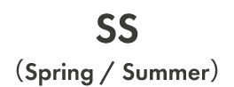 SS (Spring / Summer)